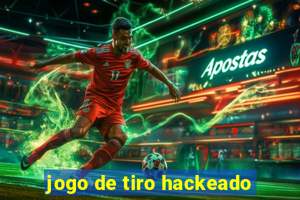 jogo de tiro hackeado